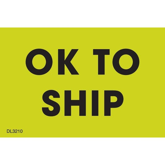 Label, DL3210, OK TO SHIP, 2" X 3"