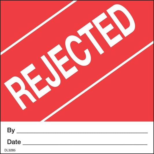Label, DL3285, REJECTED, 4" X 4"