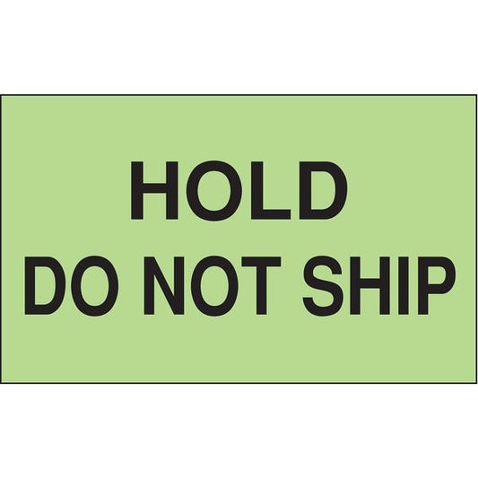 3" x 5" Adhesive Back Shipping Labels, Hold Do Not Ship, Pk500