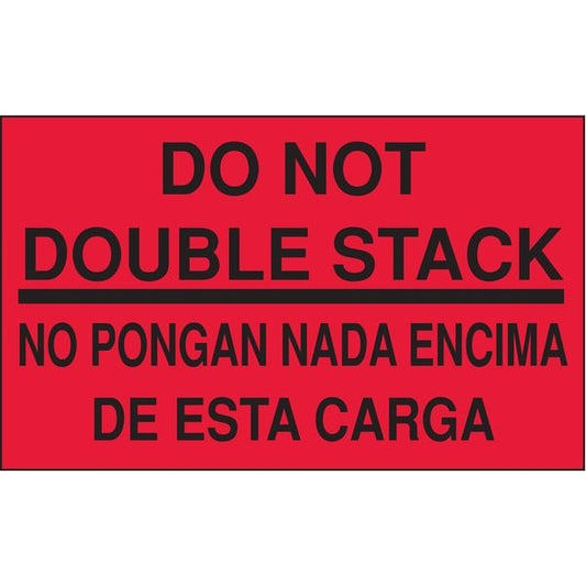 3" x 5" Adhesive Back Bilingual Shipping Labels, Do Not Double Stack/No Pongan Nada Encima De Esta Cargo, Pk50