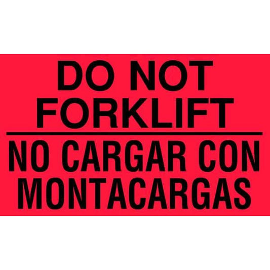 3" x 5" Adhesive Back Bilingual Shipping Labels, Do Not Forklift/No Cargar Con Montacargas, Pk500