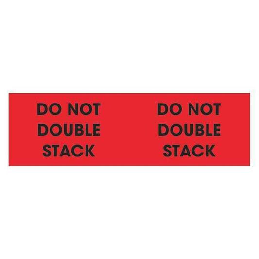 Tape Logic® Labels, "Do Not Double Stack", 3" x 10", Fluorescent Red, 500/Roll