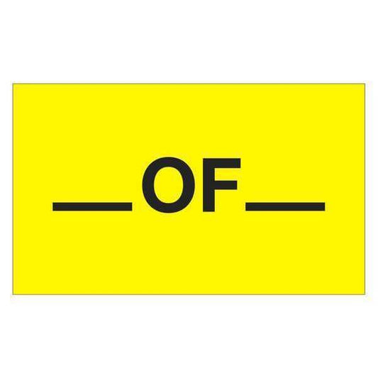 Tape Logic® Labels, "__ Of __", 3" x 5", Fluorescent Yellow, 500/Roll