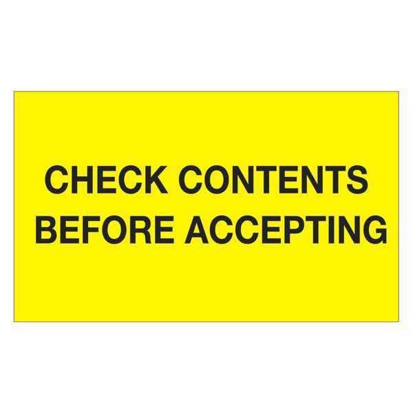 Tape Logic® Labels, "Check Contents Before Accepting", 3" x 5", Fluorescent Yellow, 500/Roll