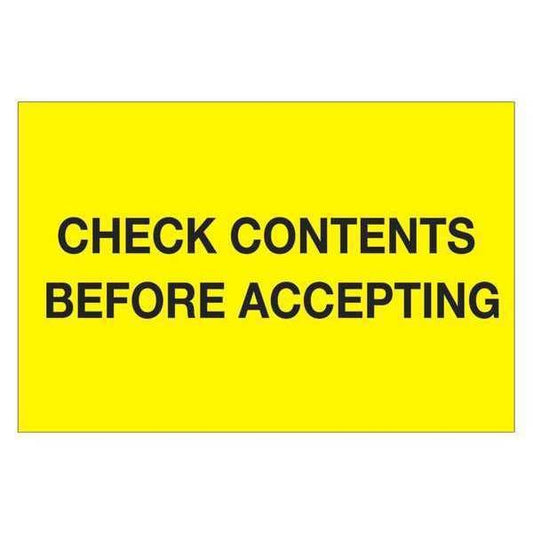 Tape Logic® Labels, "Check Contents Before Accepting", 4" x 6", Fluorescent Yellow, 500/Roll