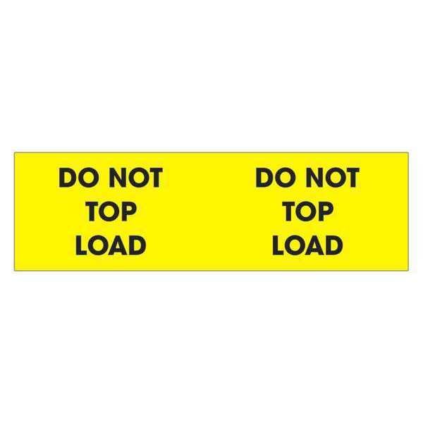 Tape Logic® Labels, "Do Not Top Load", 3" x 10", Fluorescent Yellow, 500/Roll