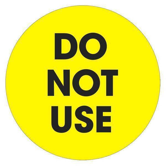 Tape Logic® Labels, "Do Not Use", 2" Circle, Fluorescent Yellow, 500/Roll