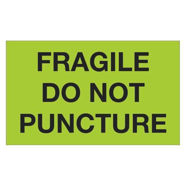 Tape Logic® Labels, "Fragile - Do Not Puncture", 3" x 5", Fluorescent Green, 500/Roll