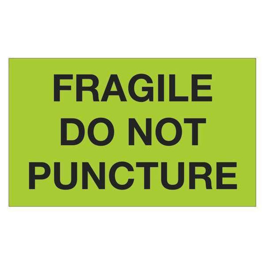 Tape Logic® Labels, "Fragile - Do Not Puncture", 3" x 5", Fluorescent Green, 500/Roll