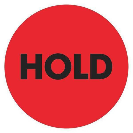 Tape Logic® Labels, "Hold", 2" Circle, Fluorescent Red, 500/Roll