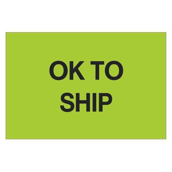 Tape Logic® Labels, "OK To Ship", 2" x 3", Fluorescent Green, 500/Roll