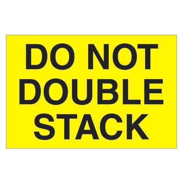 Tape Logic® Labels, "Do Not Double Stack", 2" x 3", Fluorescent Yellow, 500/Roll