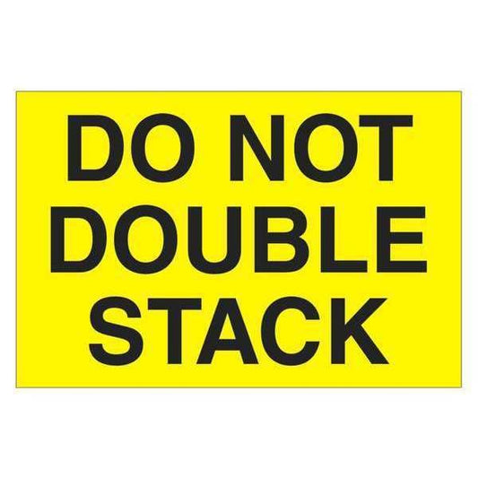 Tape Logic® Labels, "Do Not Double Stack", 2" x 3", Fluorescent Yellow, 500/Roll