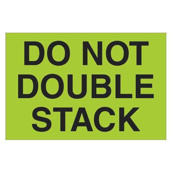Tape Logic® Labels, "Do Not Double Stack", 2" x 3", Fluorescent Green, 500/Roll