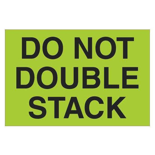 Tape Logic® Labels, "Do Not Double Stack", 2" x 3", Fluorescent Green, 500/Roll