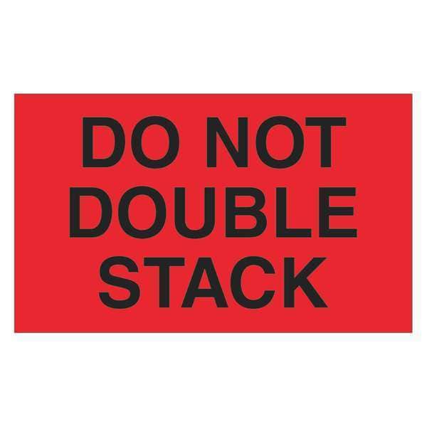 Tape Logic® Labels, "Do Not Double Stack", 3" x 5", Fluorescent Red, 500/Roll