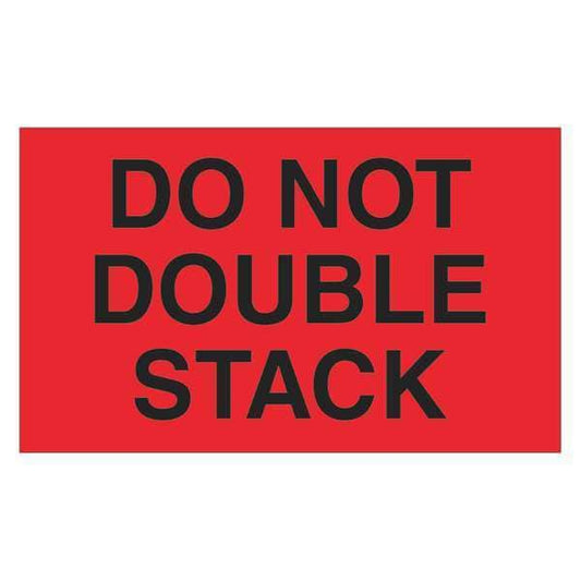 Tape Logic® Labels, "Do Not Double Stack", 3" x 5", Fluorescent Red, 500/Roll