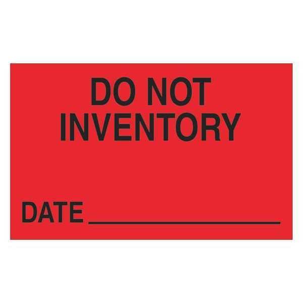 Tape Logic® Labels, "Do Not Inventory - Date", 1 1/4" x 2", Fluorescent Red, 500/Roll