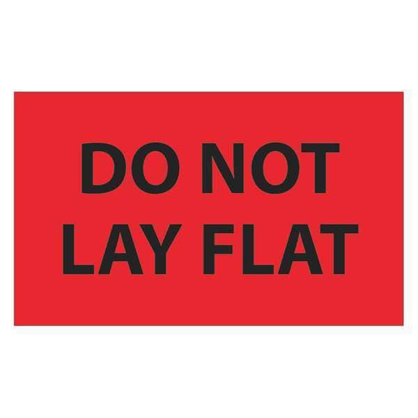 Tape Logic® Labels, "Do Not Lay Flat", 3" x 5", Fluorescent Red, 500/Roll