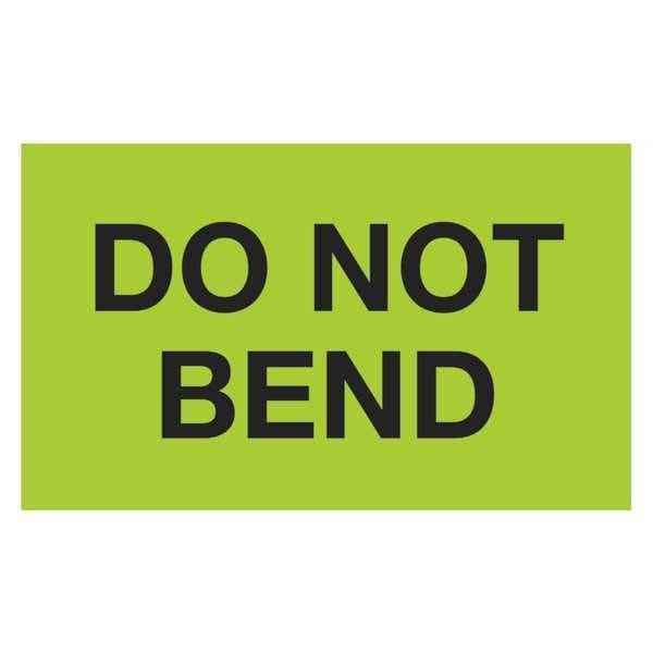 Tape Logic® Labels, "Do Not Bend", 3" x 5", Fluorescent Green, 500/Roll