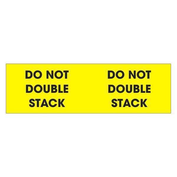 Tape Logic® Labels "Do Not Double Stack", 3" x 10", Fluorescent Yellow, 500/Roll