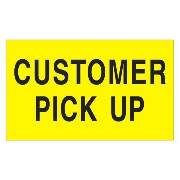 Tape Logic® Labels, "Customer Pick Up", 3" x 5", Fluorescent Yellow, 500/Roll