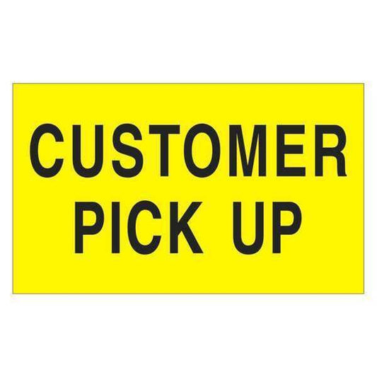 Tape Logic® Labels, "Customer Pick Up", 3" x 5", Fluorescent Yellow, 500/Roll