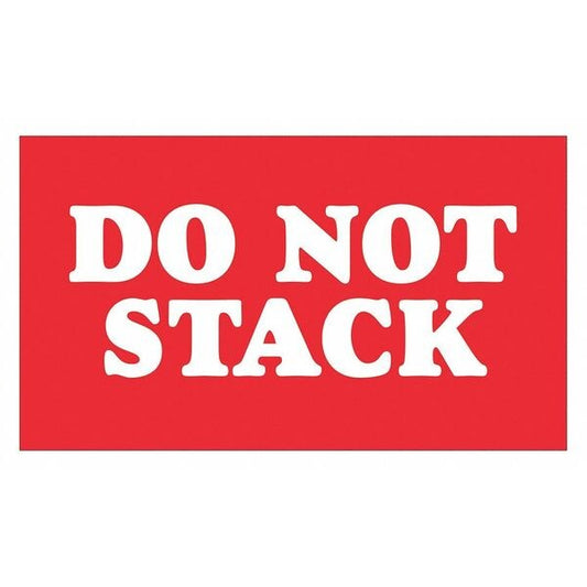 Tape Logic® Labels, "Do Not Stack", 3" x 5", Red/White, 500/Roll