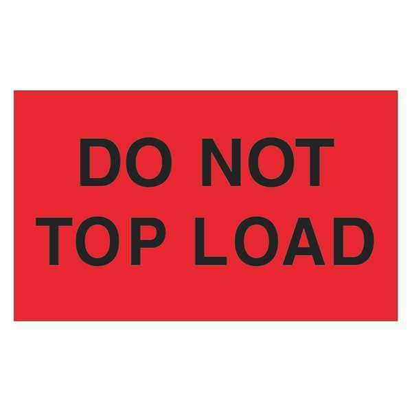 Tape Logic® Labels, "Do Not Top Load", 3" x 5", Fluorescent Red, 500/Roll