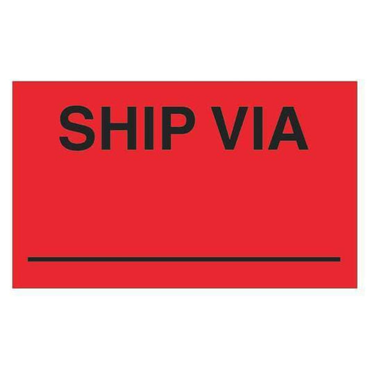 Tape Logic® Labels, "Ship Via", 3" x 5", Fluorescent Red, 500/Roll