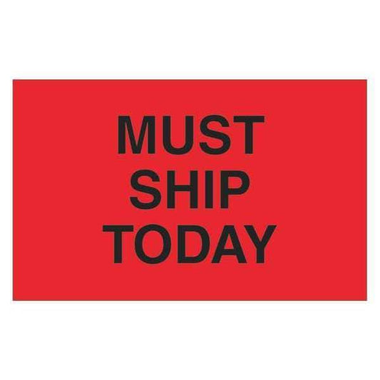 Tape Logic® Labels, "Must Ship Today", 1 1/4" x 2", Fluorescent Red, 500/Roll