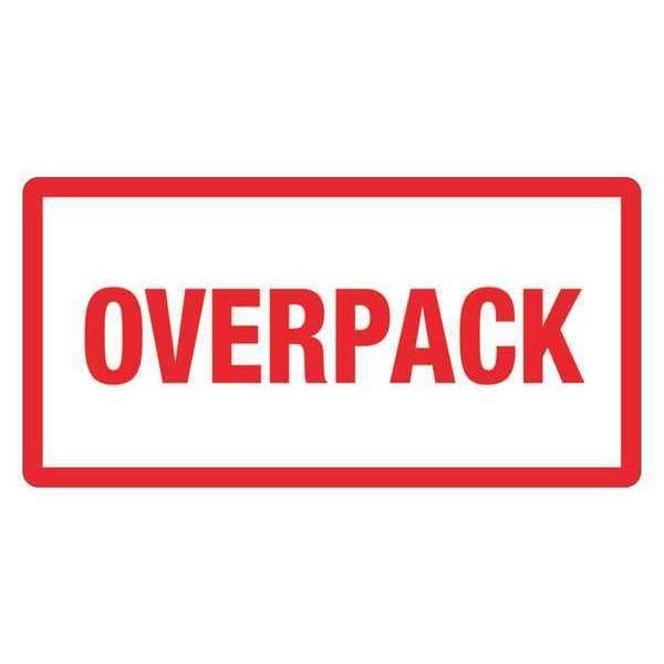 Tape Logic® Labels, "Overpack", 3" x 6", Red/White, 500/Roll