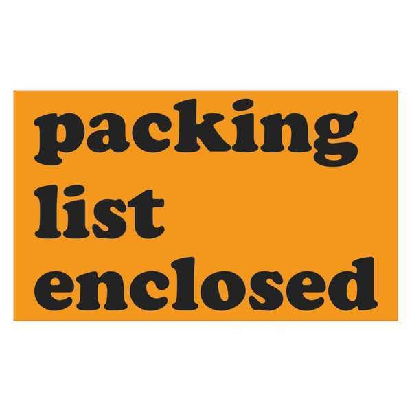 Tape Logic® Labels, "Packing List Enclosed", 3" x 5", Fluorescent Orange, 500/Roll