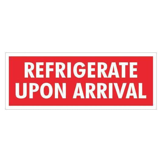 Tape Logic® Labels, "Refrigerate Upon Arrival", 4" x 1-1/2", Red/White, 500/Roll