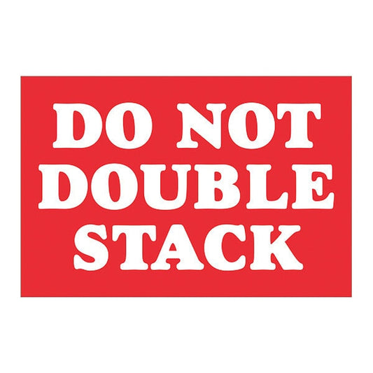 Tape Logic® Labels, "Do Not Double Stack", 2 x 3", Red/White, 500/Roll