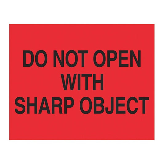 Tape Logic® Labels, "Do Not Open with Sharp Object", 8 x 10", Fluorescent Red, 250/Roll