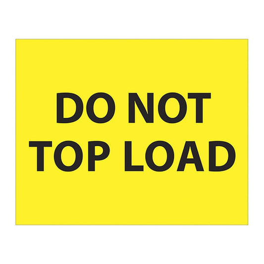 Tape Logic® Labels, "Do Not Top Load", 8 x 10", Fluorescent Yellow, 250/Roll